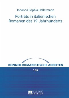 Portraets in italienischen Romanen des 19. Jahrhunderts (eBook, PDF) - Hellermann, Johanna