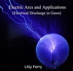 Electric Arcs and Applications (Electrical Discharge in Gases) (eBook, PDF)