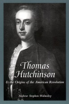 Cover Thomas Hutchinson and the Origins of the American Revolution (eBook, PDF)