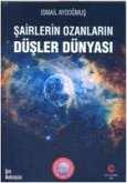 Sairlerin Ozanlarin Düsler Dünyasi