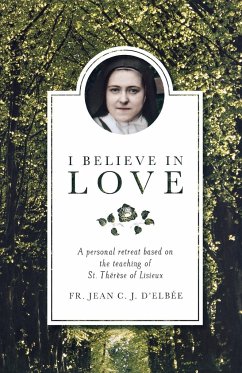 I Believe in Love - D'Elbee, Fr Jean C J