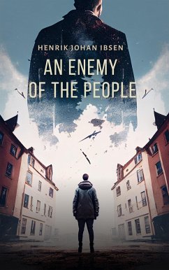 An Enemy of the People (eBook, ePUB) - Ibsen, Henrik