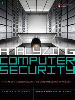 Analyzing Computer Security (eBook, ePUB) - Pfleeger, Charles P.; Pfleeger, Shari Lawrence