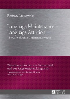 Language Maintenance - Language Attrition (eBook, ePUB) - Roman Laskowski, Laskowski