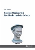 Niccolo Machiavelli - Die Macht und der Schein (eBook, PDF)