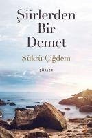 Siirlerden Bir Demet - Cigdem, Sükrü