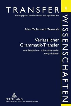 Verlaesslicher Grammatik-Transfer (eBook, PDF) - Moustafa, Alaa