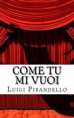 Come tu mi Vuoi (eBook, ePUB) - Pirandello, Luigi