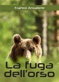 La fuga dell'orso (eBook, ePUB)