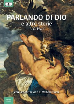 Parlando di Dio e altre storie (eBook, ePUB) - Paci, F.G.