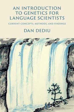 Introduction to Genetics for Language Scientists (eBook, ePUB) - Dediu, Dan