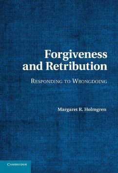 Forgiveness and Retribution (eBook, ePUB) - Holmgren, Margaret R.