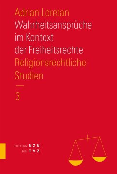 Wahrheitsansprüche im Kontext der Freiheitsrechte (eBook, PDF) - Loretan, Adrian