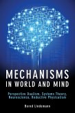 Mechanisms in World and Mind (eBook, PDF) Mechanisms in World and Mind (eBook, PDF)