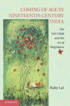 Coming of Age in Nineteenth-Century India (eBook, ePUB) - Lal, Ruby