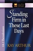 Standing Firm in These Last Days (eBook, ePUB)