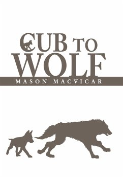 Cub to Wolf - Macvicar, Mason