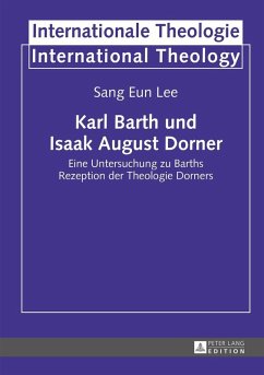 Karl Barth und Isaak August Dorner (eBook, ePUB) - Sang Eun Lee, Lee