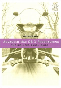 Advanced Mac OS X Programming (eBook, ePUB) - Dalrymple, Mark