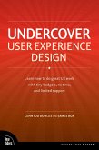 Undercover User Experience Design (eBook, ePUB)