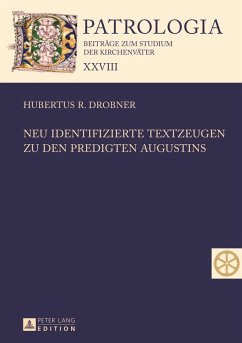 Neu identifizierte Textzeugen zu den Predigten Augustins (eBook, PDF) - Drobner, Hubertus