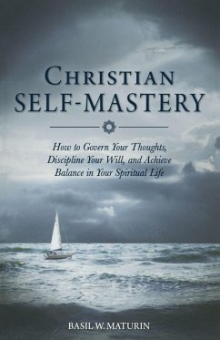 Christian Self-Mastery - Maturin, Fr. Basil W.