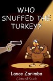 Who Snuffed the Turkey? (eBook, ePUB)