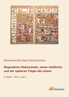 Biographien Muhammeds, seiner Gefährten und der späteren Träger des Islams - Ibn Saad, Muhammed