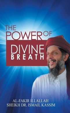 The Power of Divine Breath - Kassim, Sheik Ismail Bin Hj