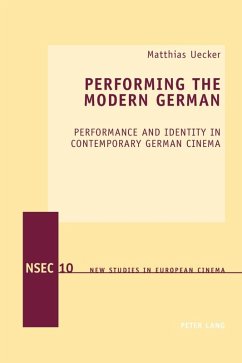 Performing the Modern German (eBook, PDF) - Uecker, Matthias