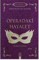 Operadaki Hayalet - Leroux, Gaston