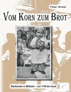 Vom Korn zum Brot - Winkel, Peter