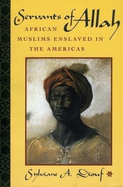Servants of Allah (eBook, PDF) - Diouf, Sylviane A.