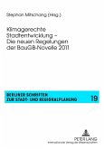 Klimagerechte Stadtentwicklung - Die neuen Regelungen der BauGB-Novelle 2011 (eBook, PDF)