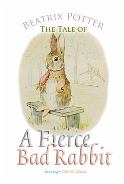 The Tale of a Fierce Bad Rabbit (eBook, ePUB)