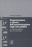 Organizzazione e scienza dell'amministrazione negli enti pubblici con approfondimenti per INPS e enti locali Organizzazione e scienza dell'amministrazione negli enti pubblici con approfondimenti per INPS e enti locali