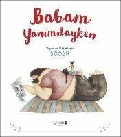 Babam Yanimdayken - Soosh