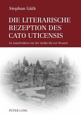Die literarische Rezeption des Cato Uticensis (eBook, PDF)