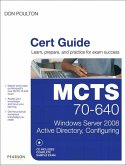 MCTS 70-640 Cert Guide (eBook, ePUB)