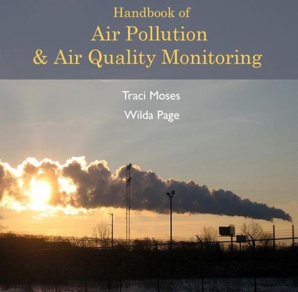 Handbook of Air Pollution & Air Quality Monitoring (eBook, PDF) Handbook of Air Pollution & Air Quality Monitoring (eBook, PDF)