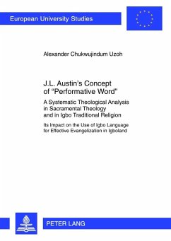 J.L. Austin's Concept of Performative Word (eBook, PDF) - Uzoh, Alexander Chukwujindum