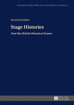 Stage Histories (eBook, PDF) - Schreiber, Pawel