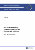 Der deutsche Beitrag zur Modernisierung der chinesischen Dichtung (eBook, PDF)