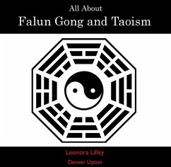 All About Falun Gong and Taoism (eBook, PDF) - Lilley, Leonora Upton