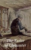 The Tailor of Gloucester (eBook, ePUB)