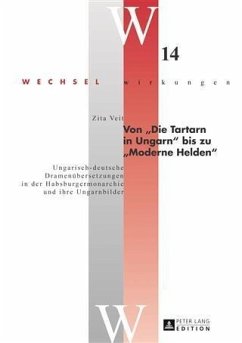 Von Die Tartarn in Ungarn bis zu Moderne Helden (eBook, PDF) - Veit, Zita