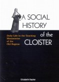 Social History of the Cloister (eBook, PDF)