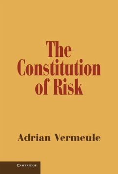 Constitution of Risk (eBook, ePUB) - Vermeule, Adrian
