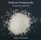 Sodium Compounds (Chemical Compounds) (eBook, PDF) Sodium Compounds (Chemical Compounds) (eBook, PDF)