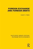 Foreign Exchange and Foreign Debts (eBook, ePUB)